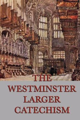 The Westminster Larger Catechism Paperback SMK Books