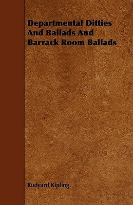 Departmental Ditties And Ballads And Barrack Room Ballads Paperback Jackson Press