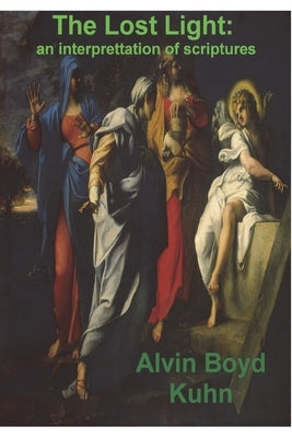 The Lost Light: An Interpretation of Ancient Scriptures Paperback Must Have Books