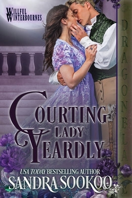Courting Lady Yeardly Paperback Dragonblade Publishing, Inc.