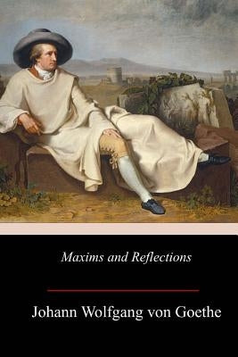 Maxims and Reflections Paperback Createspace Independent Publishing Platform