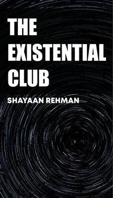 The Existential Club Paperback White Falcon Publishing