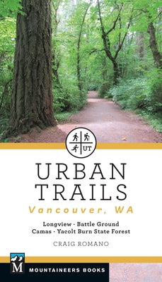 Paperback book titled "Urban Trails: Vancouver, Washington" by Mountaineers Books, featuring scenic trail images of Vancouver and nearby forests.