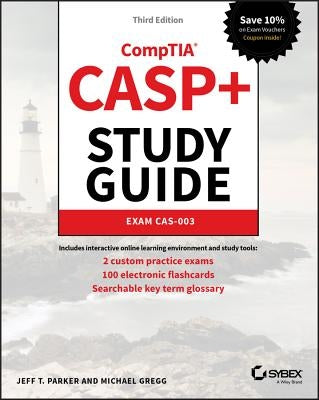 Casp+ Comptia Advanced Security Practitioner Study Guide: Exam Cas-003 by Parker, Jeff T.