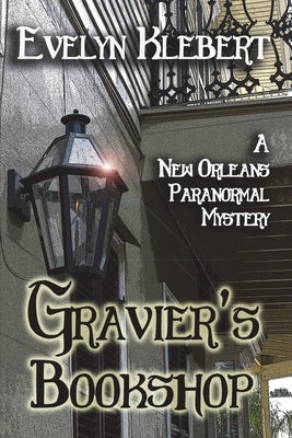 Gravier's Bookshop: A New Orleans Paranormal Mystery Paperback Cornerstone Book Publishers