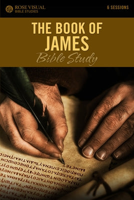 The Book of James Bible Study Paperback Rose Publishing (CA)