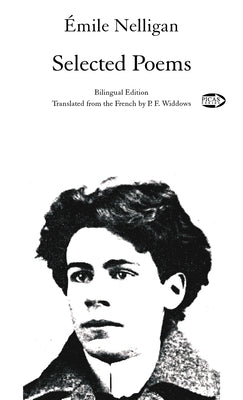 Émile Nelligan: Selected Poems Paperback Guernica Editions
