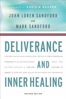 Deliverance and Inner Healing Chosen Books