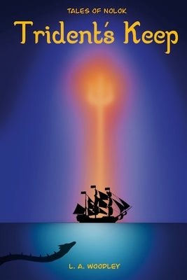 Tales of Nolok: Trident's Keep Paperback Lulu.com