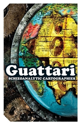 Schizoanalytic Cartographies Paperback Bloomsbury Publishing PLC