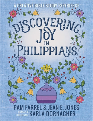 Discovering Joy in Philippians: A Creative Devotional Study Experience Paperback Harvest House Publishers