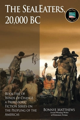 The SealEaters, 20,000 BC Paperback Publication Consultants