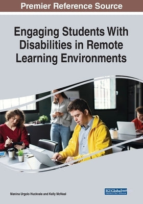 Paperback book titled "Engaging Students With Disabilities in Remote Learning Environments" by Information Science Reference.