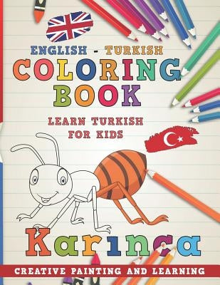 Coloring Book: English - Turkish I Learn Turkish for Kids I Creative Painting and Learning. Paperback Independently Published