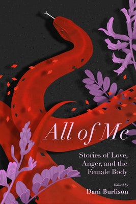 All of Me: Stories of Love, Anger, and the Female Body Paperback PM Press