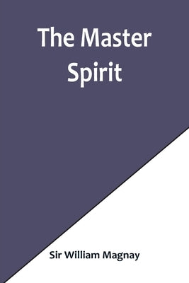 The Master Spirit Paperback Alpha Edition
