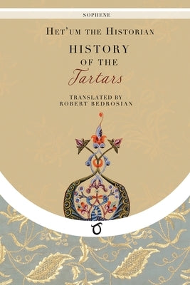 History of the Tartars Paperback Sophene