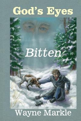 God's Eyes: Bitten Paperback Dorrance Publishing Co.