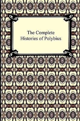The Complete Histories of Polybius Paperback Digireads.com