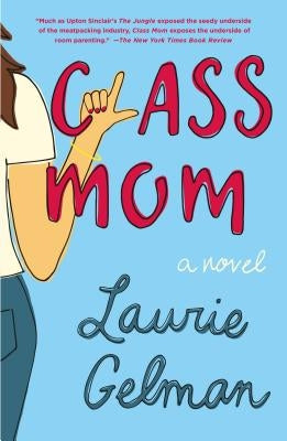 Class Mom St. Martin's Griffin