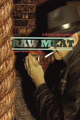 Raw Meat Paperback Legend Publishing Company