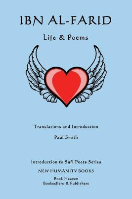 Ibn al-Farid: Life & Poems Paperback Createspace Independent Publishing Platform
