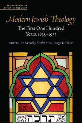 Modern Jewish Theology: The First One Hundred Years, 1835-1935 Paperback Jewish Publication Society