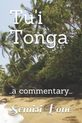Tu'i Tonga: ..a commentary... Paperback Rainbow Enterprises