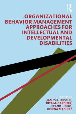 Organizational Behavior Management Approaches for Intellectual and Developmental Disabilities Paperback Routledge