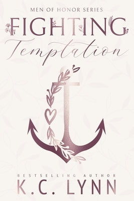 Fighting Temptation: A Men of Honor Special Edition Cover Paperback Independently Published