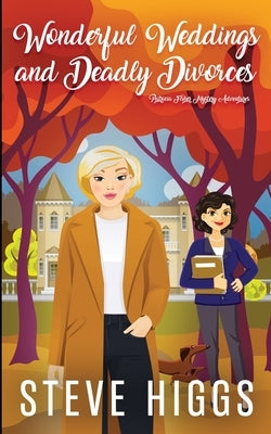 Wonderful Weddings and Deadly Divorces Paperback Stevehiggsbooks