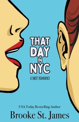 That Day in NYC: A Sweet Romance Paperback Independently Published