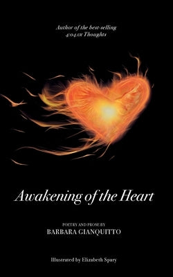Awakening of the heart: A poetry collection Paperback Barbara Gianquitto