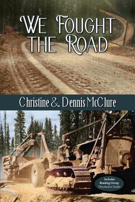 We Fought the Road Paperback Epicenter Press (WA)