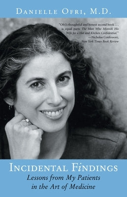 Incidental Findings: Lessons from My Patients in the Art of Medicine Paperback Beacon Press