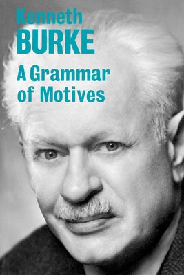 A Grammar of Motives Paperback University of California Press