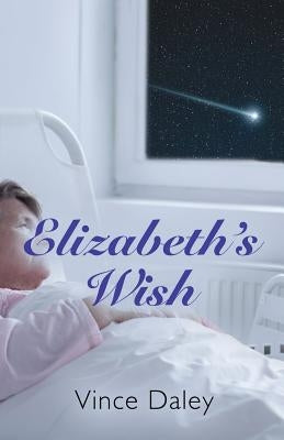Elizabeth's Wish Paperback Booklocker.com