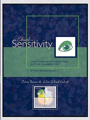 Ethical Sensitivity: Nurturing Character in the Classroom, Ethex Series Book 1 Paperback Alliance for Catholic Education Press