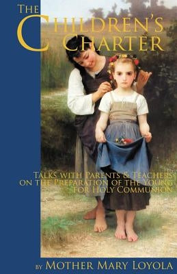 The Children's Charter Paperback St. Augustine Academy Press