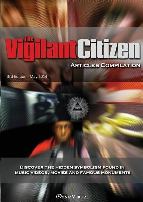 The Vigilant Citizen - Articles Compilation Paperback Omnia Veritas Ltd