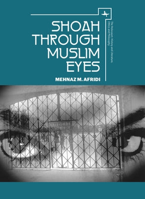 Shoah Through Muslim Eyes Paperback Academic Studies Press