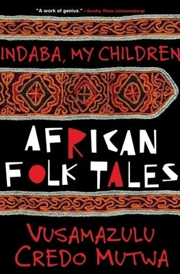 Indaba My Children: African Folktales Grove Press