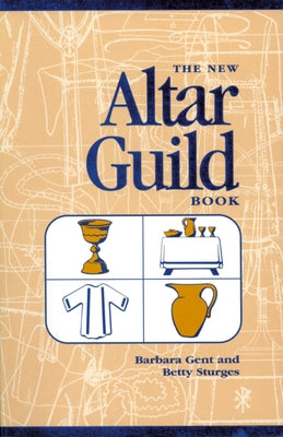 New Altar Guild Book (Revised) Paperback Morehouse Publishing