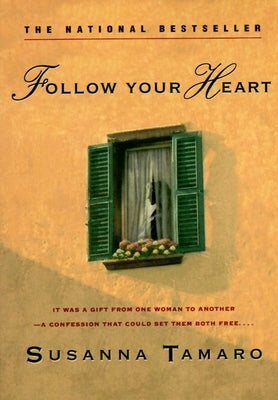 Follow Your Heart Paperback Random House Publishing Group