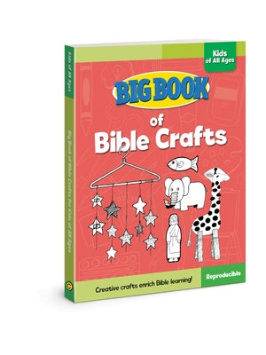 Big Book of Bible Crafts for Kids of All Ages Paperback David C Cook