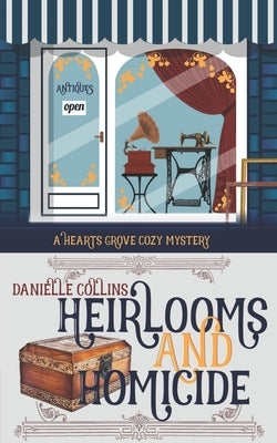 Heirlooms and Homicide Paperback Independently Published