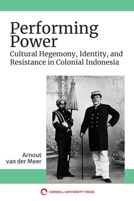 Performing Power Paperback Southeast Asia Program Publications