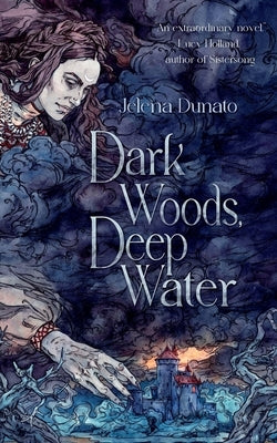 Dark Woods, Deep Water Paperback Ghost Orchid Press