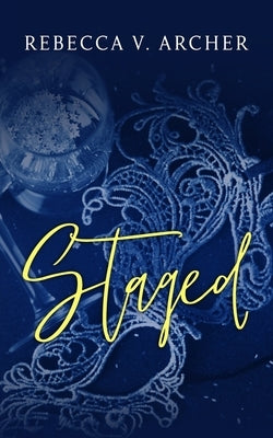 Staged: A Cupid/Psyche Fake Dating Novella Paperback Golden Ale Press LLC
