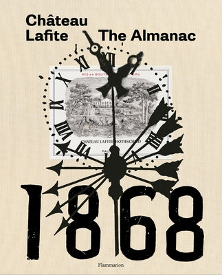 Château Lafite: The Almanac Paperback Flammarion-Pere Castor